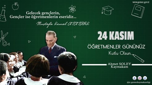 Gömeç Kaymakamı Ahmet SOLEY' in Öğretmenler Günü Mesajı